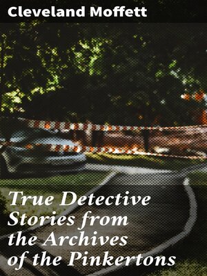 cover image of True Detective Stories from the Archives of the Pinkertons